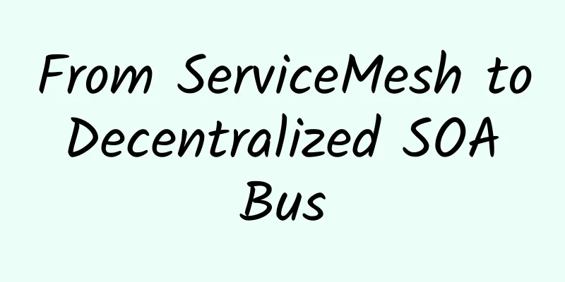 From ServiceMesh to Decentralized SOA Bus