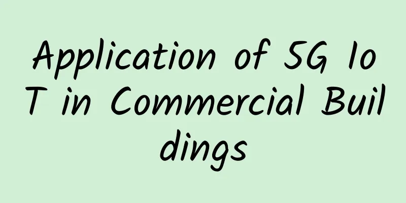 Application of 5G IoT in Commercial Buildings