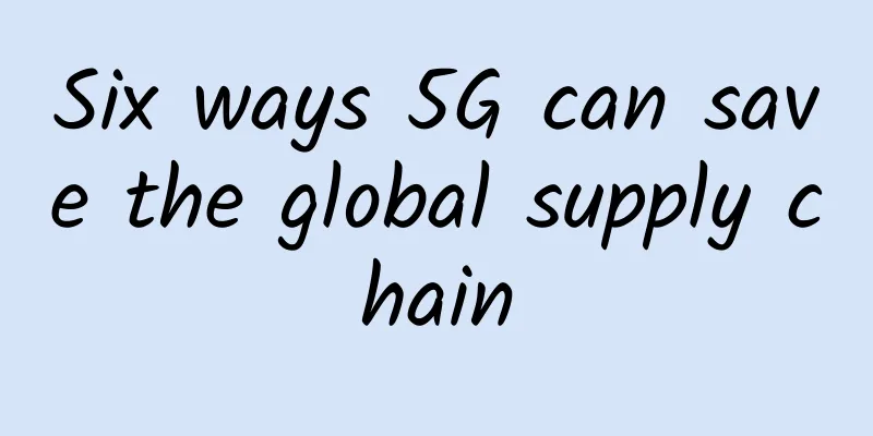 Six ways 5G can save the global supply chain