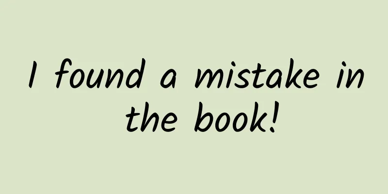 I found a mistake in the book!