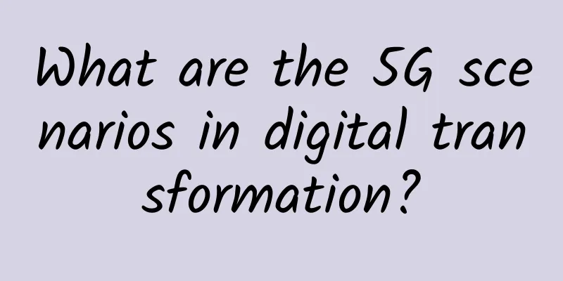 What are the 5G scenarios in digital transformation?