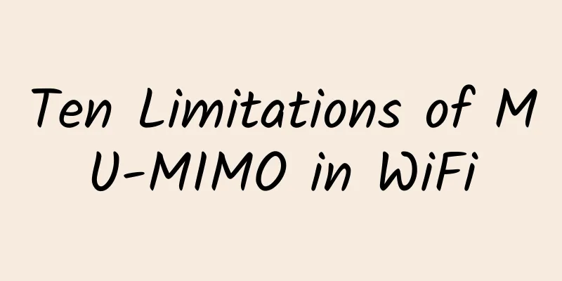 Ten Limitations of MU-MIMO in WiFi