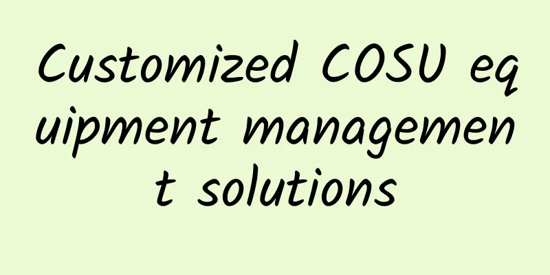 Customized COSU equipment management solutions