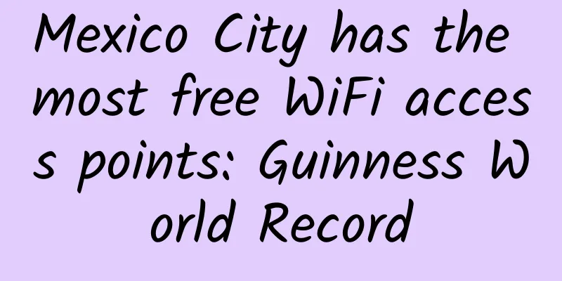 Mexico City has the most free WiFi access points: Guinness World Record