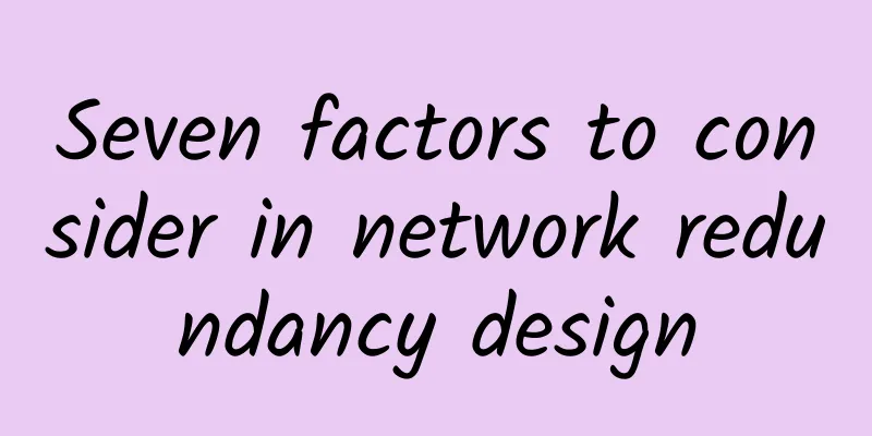 Seven factors to consider in network redundancy design