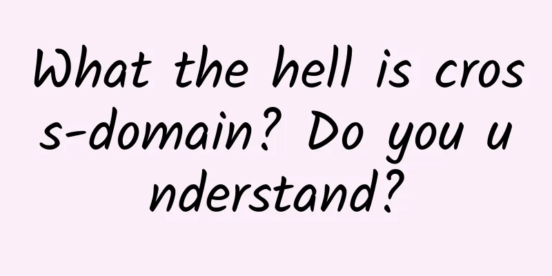 What the hell is cross-domain? Do you understand?