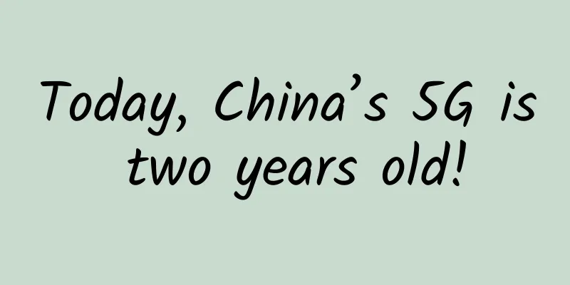Today, China’s 5G is two years old!