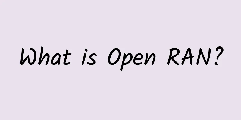 What is Open RAN?