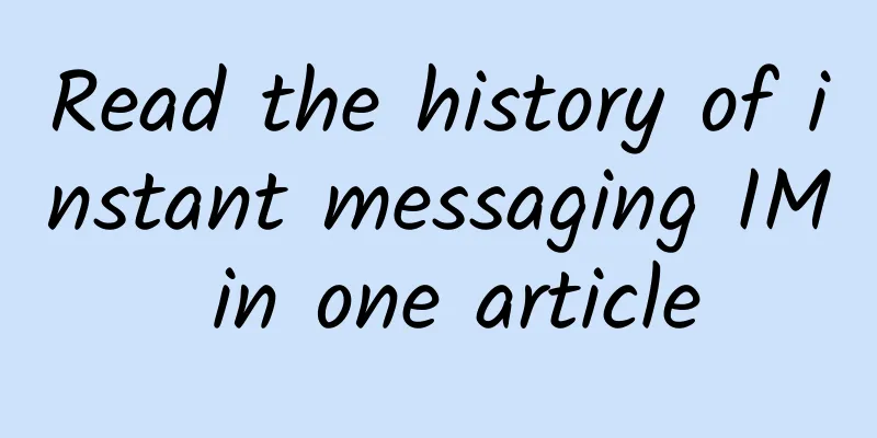 Read the history of instant messaging IM in one article