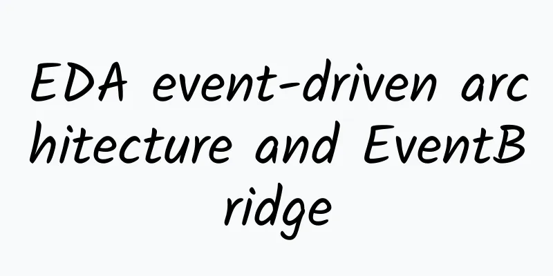 EDA event-driven architecture and EventBridge