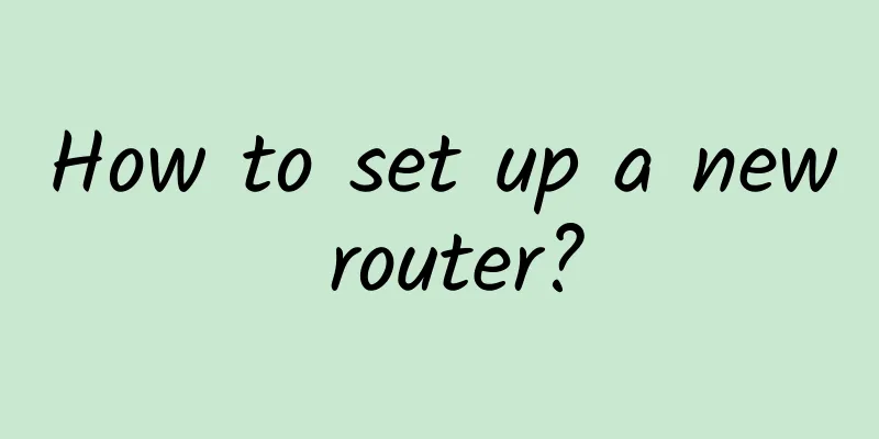 How to set up a new router?
