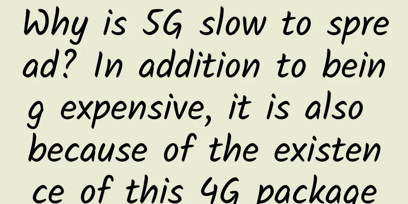 Why is 5G slow to spread? In addition to being expensive, it is also because of the existence of this 4G package