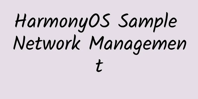 HarmonyOS Sample Network Management