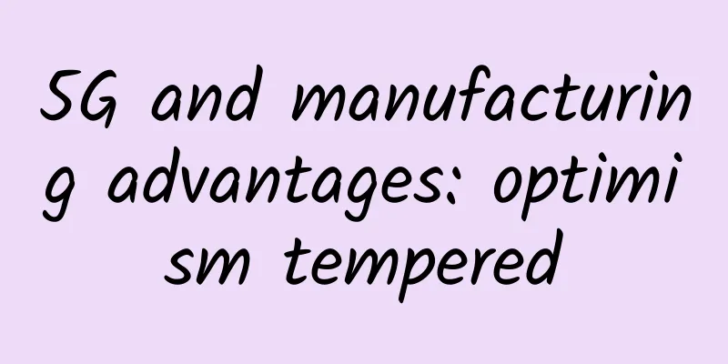 5G and manufacturing advantages: optimism tempered