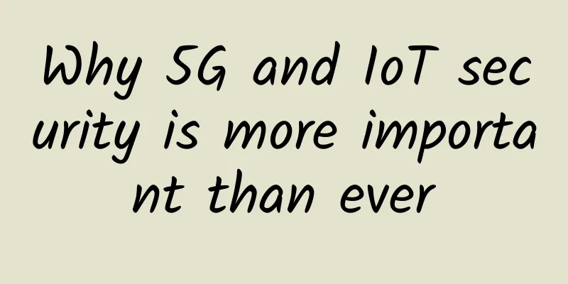 Why 5G and IoT security is more important than ever
