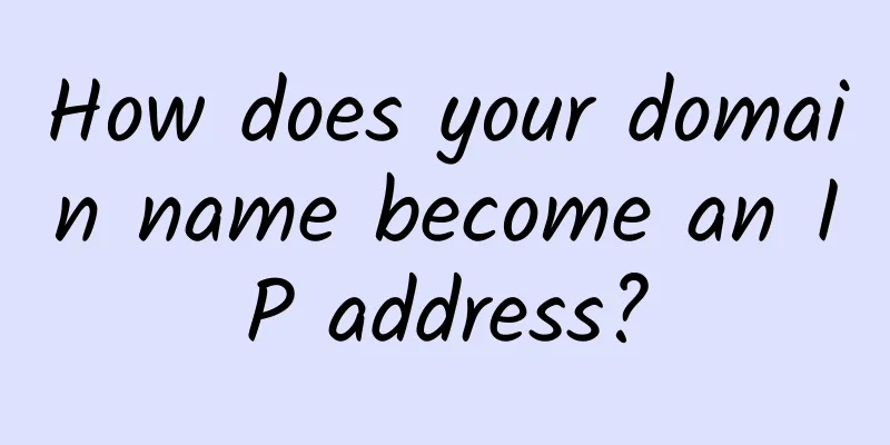How does your domain name become an IP address?