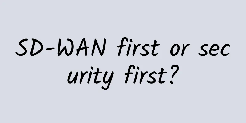 SD-WAN first or security first?