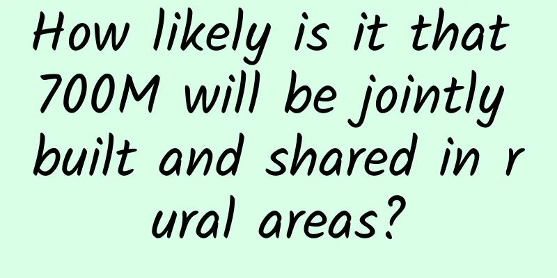 How likely is it that 700M will be jointly built and shared in rural areas?