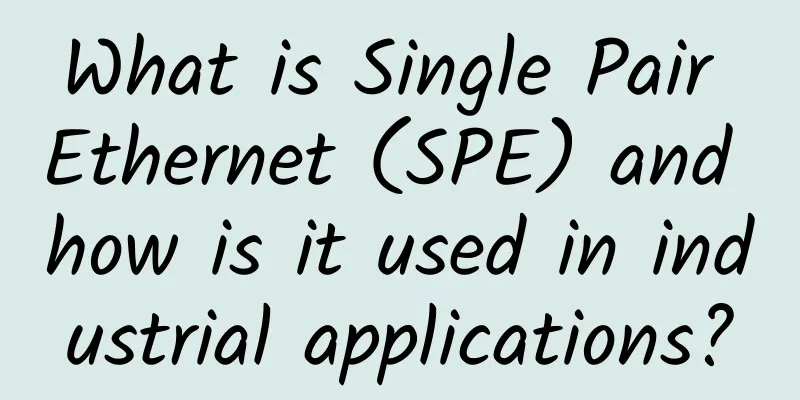 What is Single Pair Ethernet (SPE) and how is it used in industrial applications?