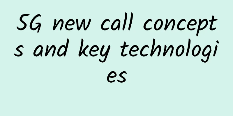 5G new call concepts and key technologies