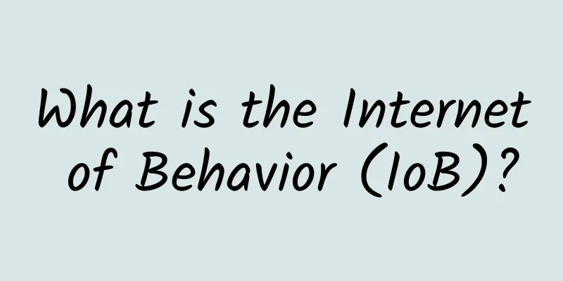 What is the Internet of Behavior (IoB)?