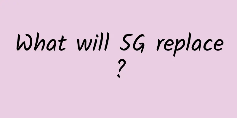 What will 5G replace?