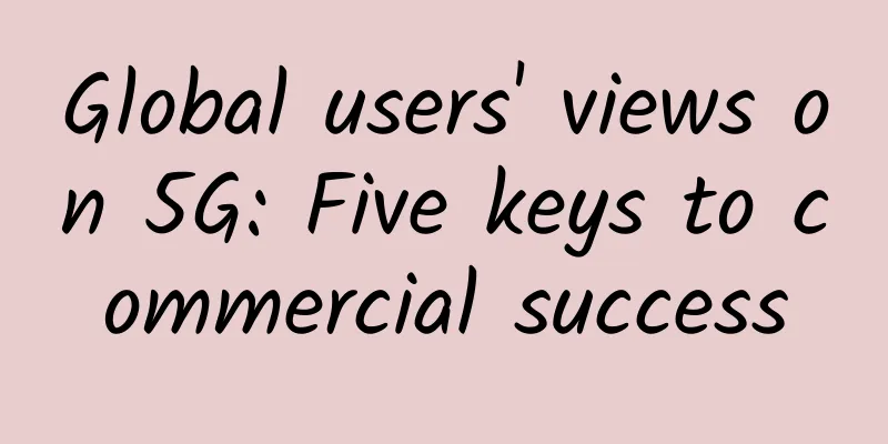 Global users' views on 5G: Five keys to commercial success