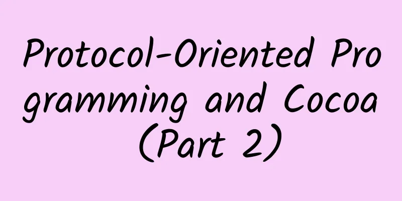 Protocol-Oriented Programming and Cocoa (Part 2)