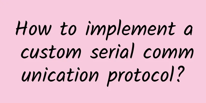 How to implement a custom serial communication protocol?