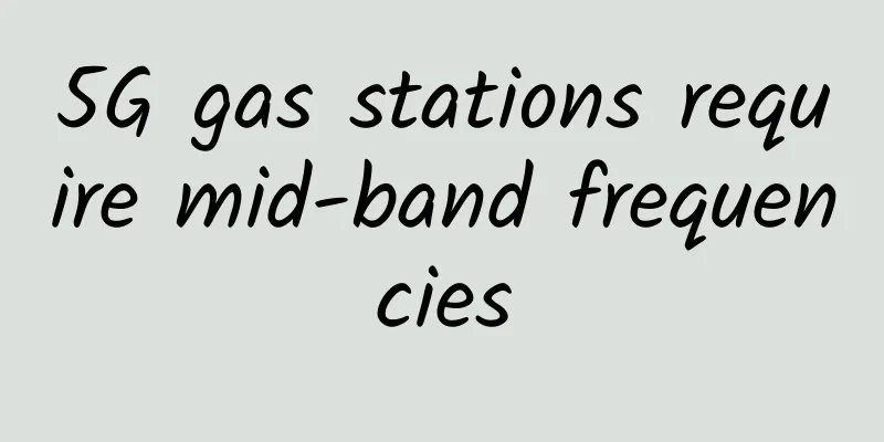 5G gas stations require mid-band frequencies