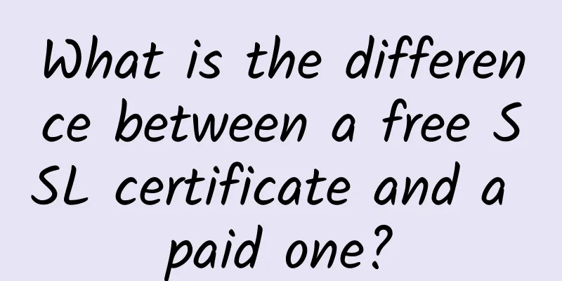What is the difference between a free SSL certificate and a paid one?