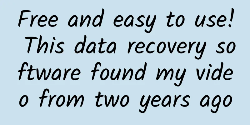 Free and easy to use! This data recovery software found my video from two years ago