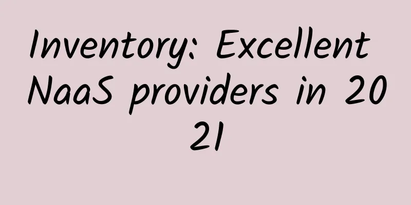 Inventory: Excellent NaaS providers in 2021