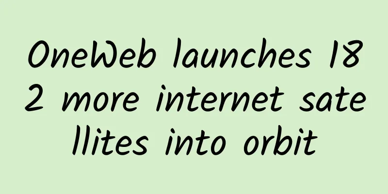 OneWeb launches 182 more internet satellites into orbit