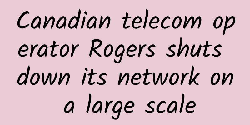 Canadian telecom operator Rogers shuts down its network on a large scale