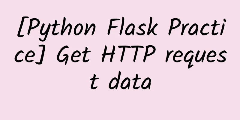 [Python Flask Practice] Get HTTP request data