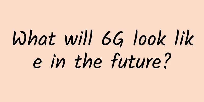 What will 6G look like in the future?