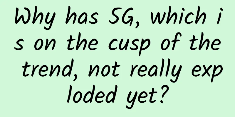 Why has 5G, which is on the cusp of the trend, not really exploded yet?