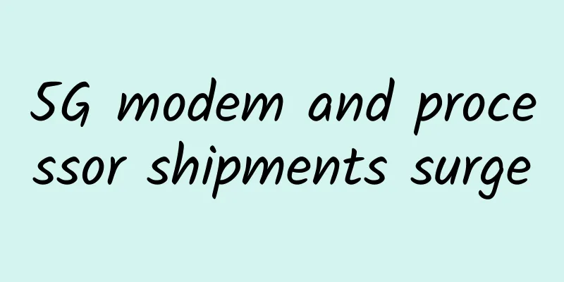 5G modem and processor shipments surge