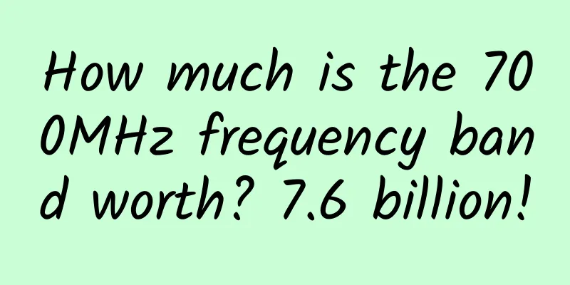 How much is the 700MHz frequency band worth? 7.6 billion!