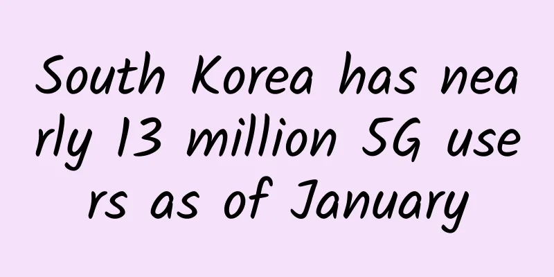 South Korea has nearly 13 million 5G users as of January