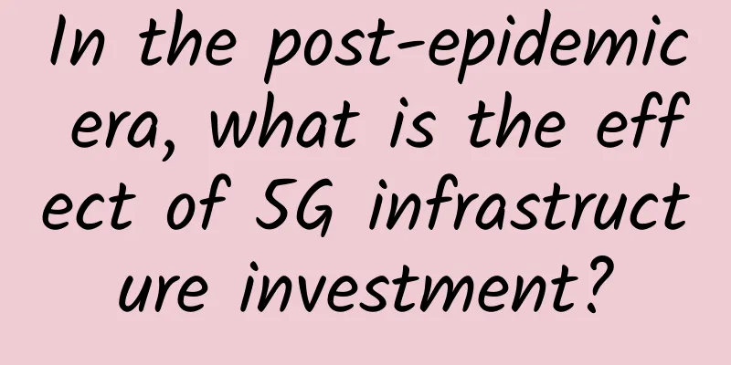 In the post-epidemic era, what is the effect of 5G infrastructure investment?