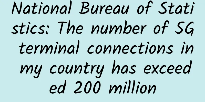 National Bureau of Statistics: The number of 5G terminal connections in my country has exceeded 200 million