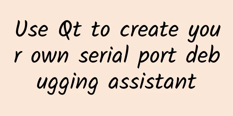 Use Qt to create your own serial port debugging assistant