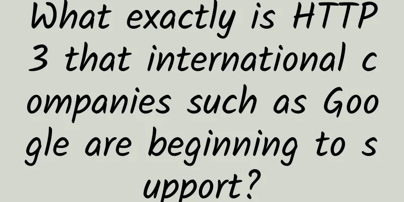 What exactly is HTTP3 that international companies such as Google are beginning to support?