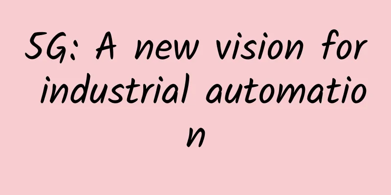 5G: A new vision for industrial automation