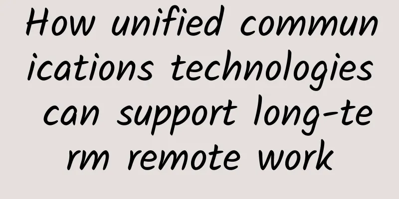 How unified communications technologies can support long-term remote work
