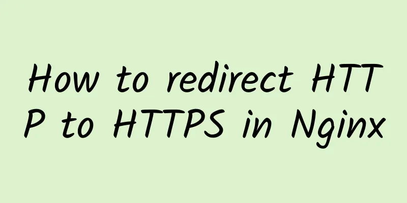 How to redirect HTTP to HTTPS in Nginx