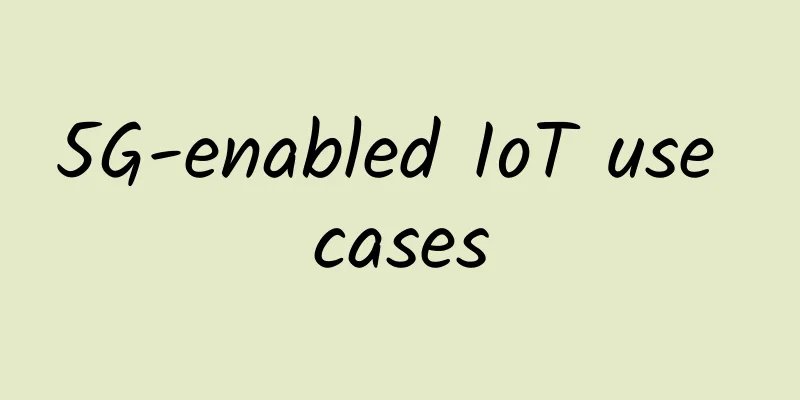 5G-enabled IoT use cases