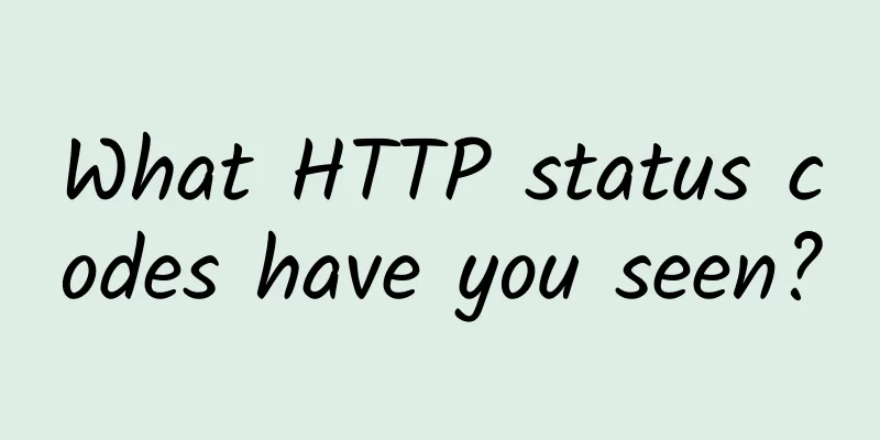 What HTTP status codes have you seen?